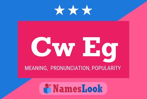 Cw Eg Name Poster