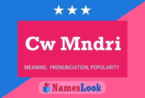 Cw Mndri Name Poster