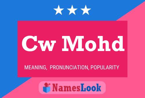 Cw Mohd Name Poster