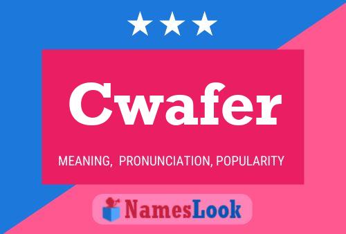 Cwafer Name Poster