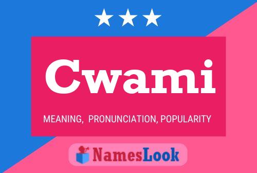 Cwami Name Poster