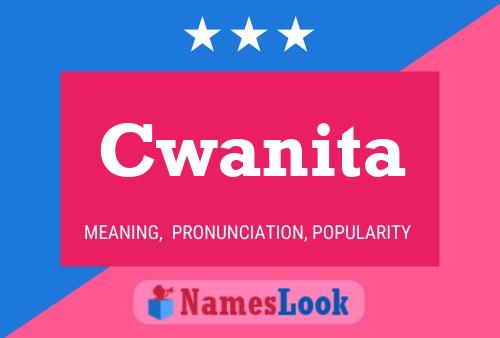 Cwanita Name Poster