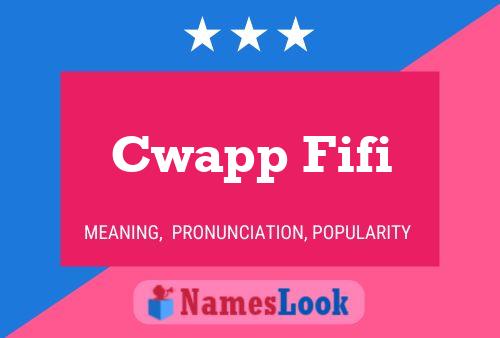 Cwapp Fifi Name Poster