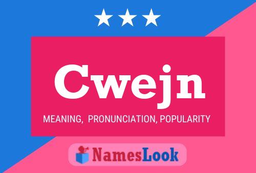 Cwejn Name Poster