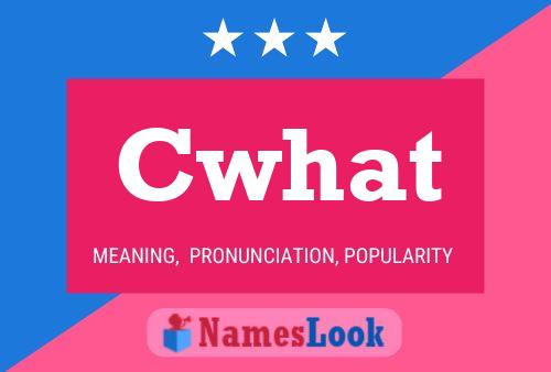 Cwhat Name Poster