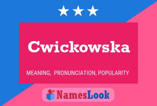 Cwickowska Name Poster