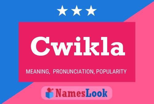 Cwikla Name Poster