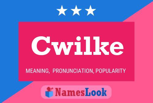 Cwilke Name Poster