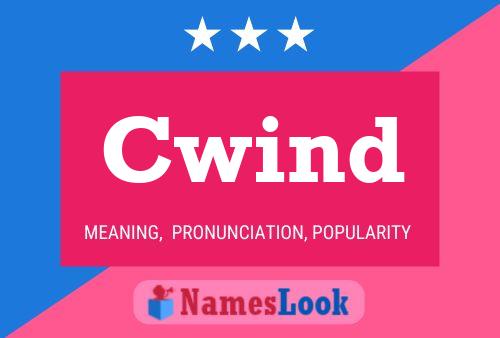 Cwind Name Poster