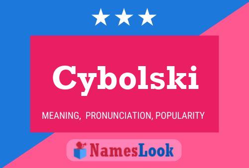 Cybolski Name Poster