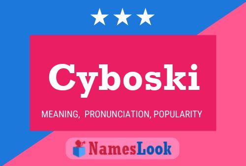 Cyboski Name Poster