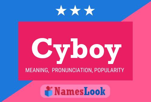 Cyboy Name Poster