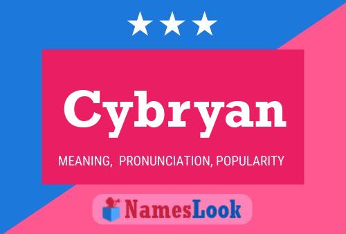 Cybryan Name Poster