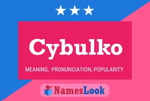 Cybulko Name Poster