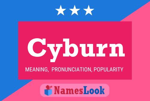 Cyburn Name Poster