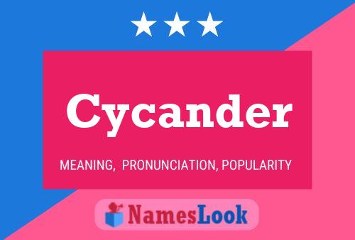 Cycander Name Poster