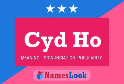 Cyd Ho Name Poster