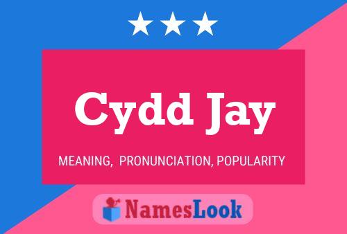 Cydd Jay Name Poster