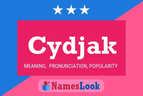 Cydjak Name Poster