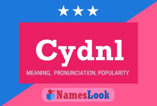 Cydnl Name Poster