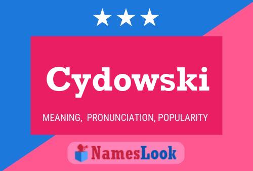 Cydowski Name Poster