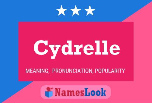 Cydrelle Name Poster