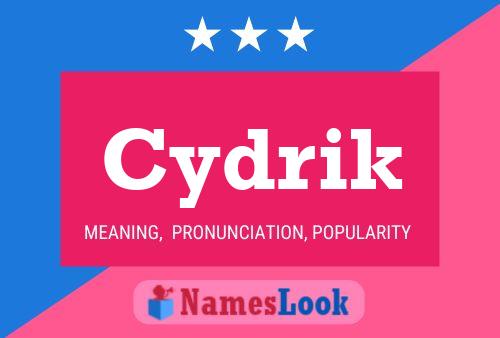 Cydrik Name Poster