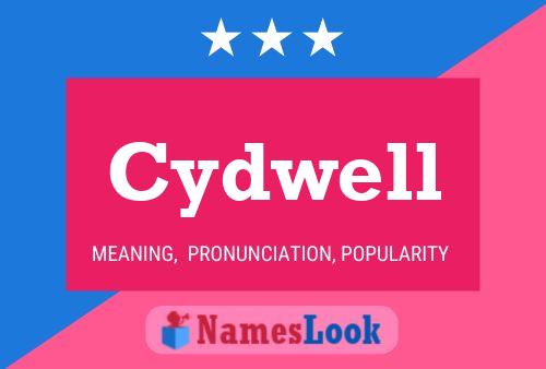 Cydwell Name Poster