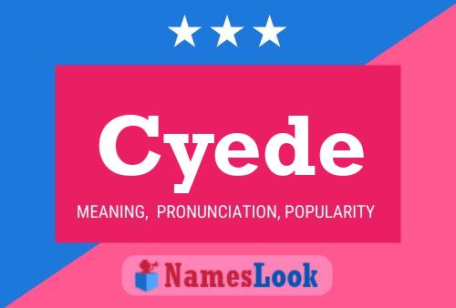 Cyede Name Poster