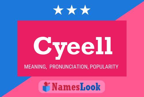 Cyeell Name Poster