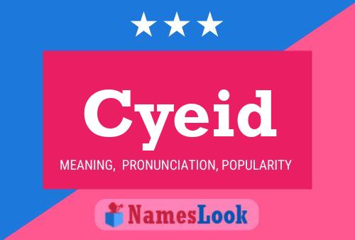 Cyeid Name Poster