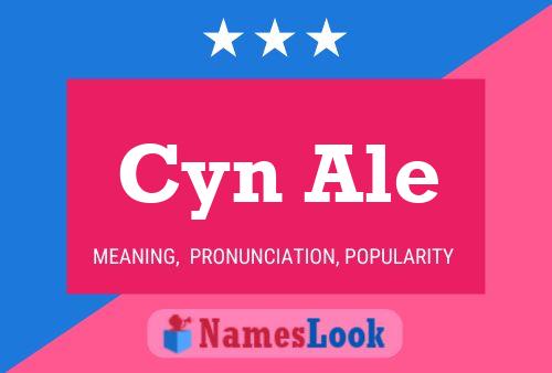 Cyn Ale Name Poster