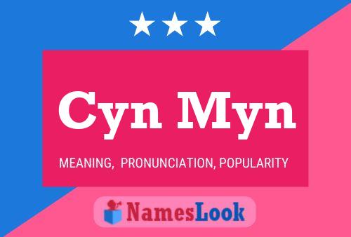 Cyn Myn Name Poster