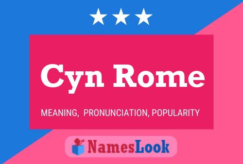 Cyn Rome Name Poster