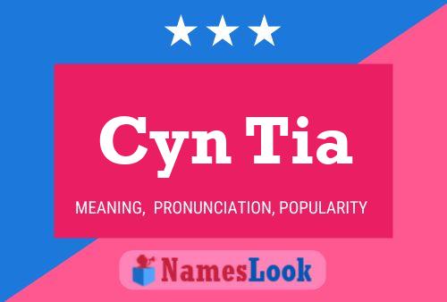 Cyn Tia Name Poster