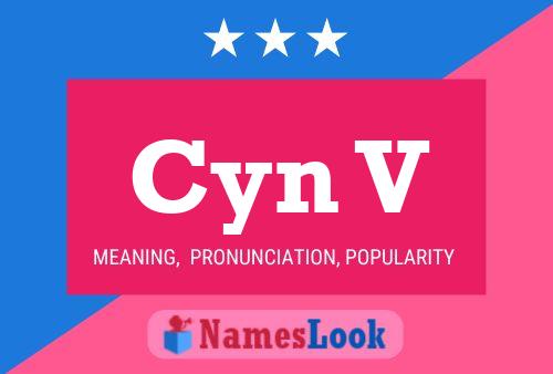 Cyn V Name Poster