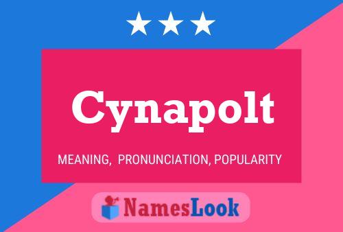 Cynapolt Name Poster