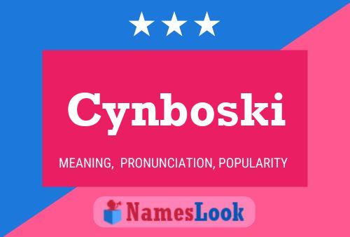 Cynboski Name Poster