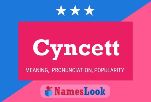 Cyncett Name Poster