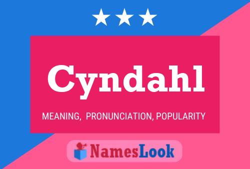 Cyndahl Name Poster