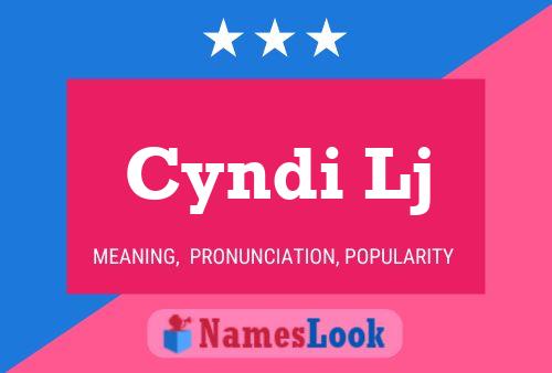 Cyndi Lj Name Poster