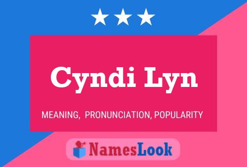 Cyndi Lyn Name Poster