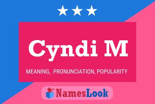 Cyndi M Name Poster