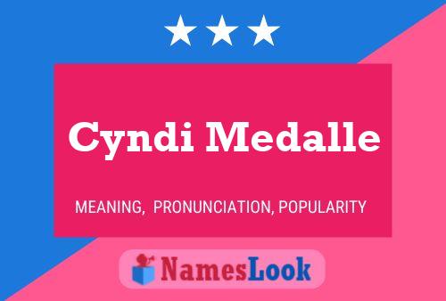 Cyndi Medalle Name Poster