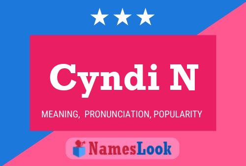 Cyndi N Name Poster