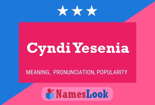 Cyndi Yesenia Name Poster