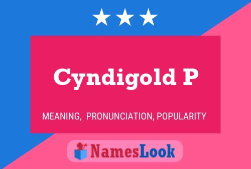 Cyndigold P Name Poster