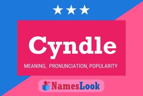 Cyndle Name Poster