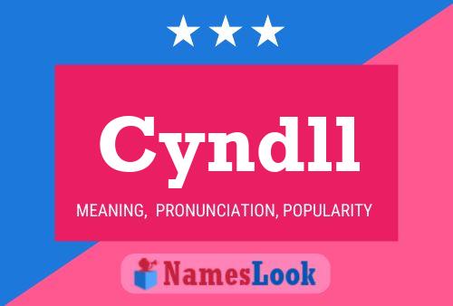 Cyndll Name Poster