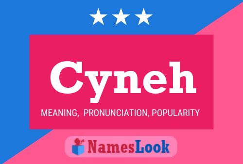 Cyneh Name Poster